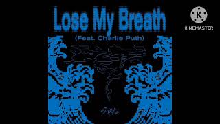 Lose my breath Stray Kids Feat: Charlie Puth