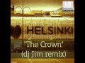 Helsinki pres. Bass Camp - The Crown (DJ Jim Remix radio)