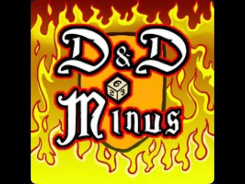 DnD Minus 101 Actual Play-Day