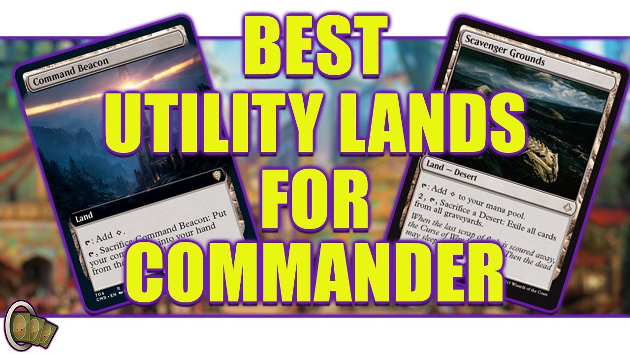 Best Utility Lands For Commander The Commander Crew Magic The