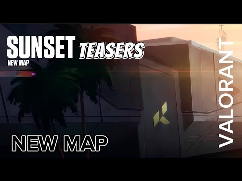 Sunset will be the next Valorant Map. There should be teasers this wee