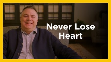 Never Lose Heart - Radical and Relevant - Matthew