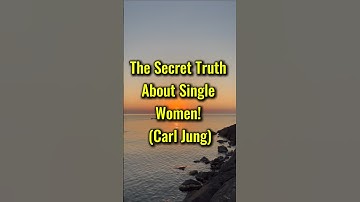 The truth about women who LIVE ALONE without a man | Carl Jung #CarlJung #shortvideo