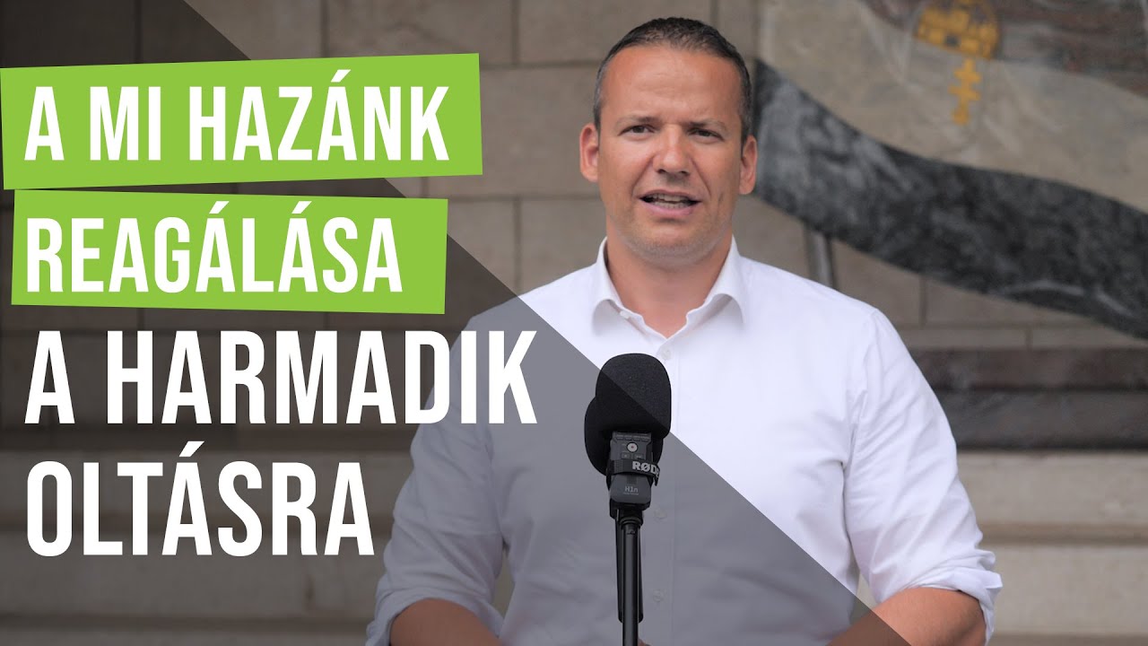 A Mi Hazánk reagálása a harmadik oltásra