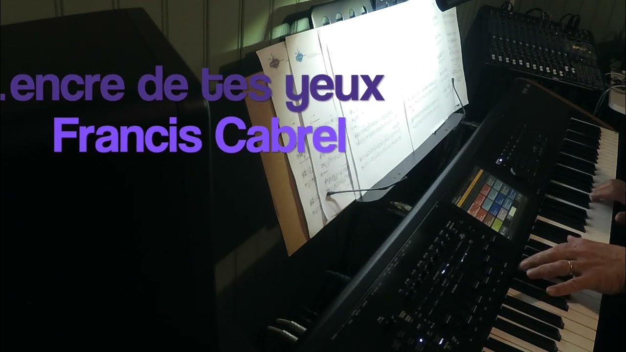 Paroles De Francis Cabrel L'encre De Tes Yeux www.youtube.com