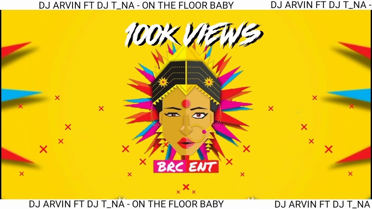 Dj ArviN  Dj T Na   On The Floor Baby  Tappu Mix   Official Audio Remix 