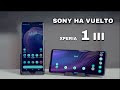 Sony Xperia 1 III ¡ESTO es DE LOCOSS!!