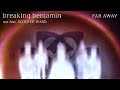 Breaking Benjamin - Far Away (W/O Scooter Ward) *Highest Quality Version!*