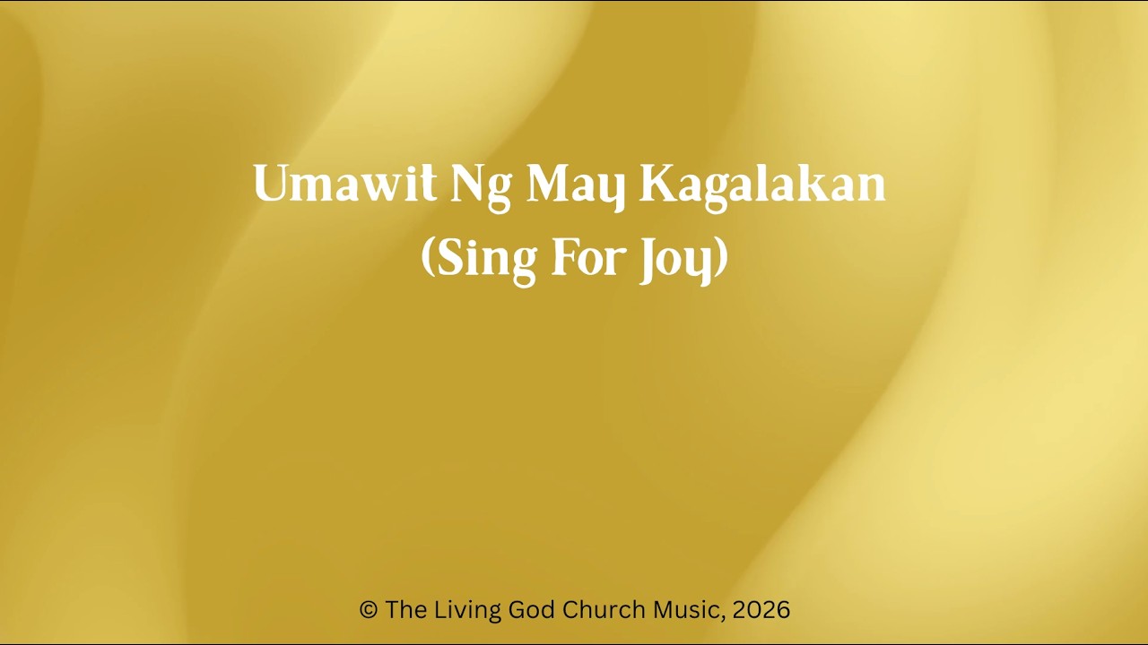 Umawit Ng May Kagalakan | Sing For Joy | Upbeat Tagalog-English Christian Praise Song | TLGC Music