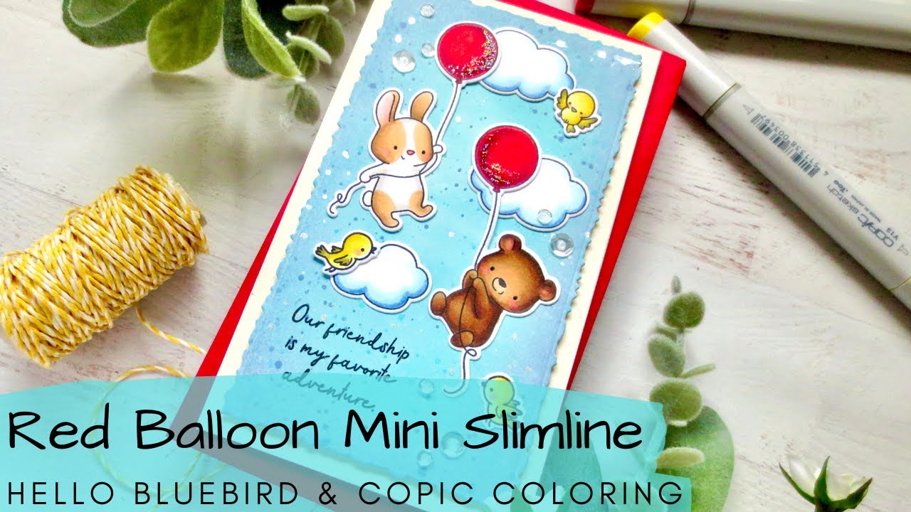 Red Balloon Mini Slimline Card | Hello Bluebird | Copic Coloring and Distress Oxide Ink