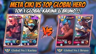 Ketemu Top 1 Global Karina \u0026 Bruno !! Meta Ciki Vs Top Global Hero🔥