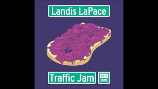 Landis LaPace - Traffic Jam