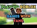 Playing Roblox Games With Fans 🎮🕹| LIVE🔴