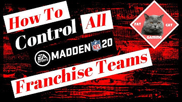 How to control all 32 madden 20 teams: Madden 20 Franchise Mode!  😀