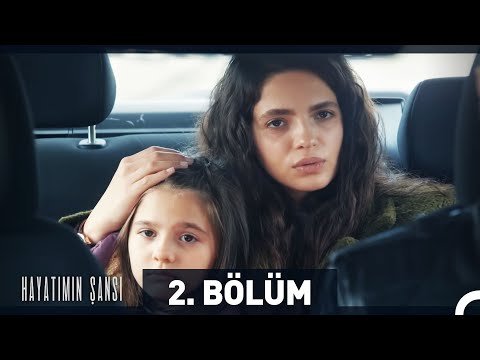 Hayatımın Şansı 2. Bölüm