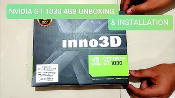 INNO 3D GT 1030 4GB UNBOXING AND INSTALLATION |  BUGET 4GB MASTER
