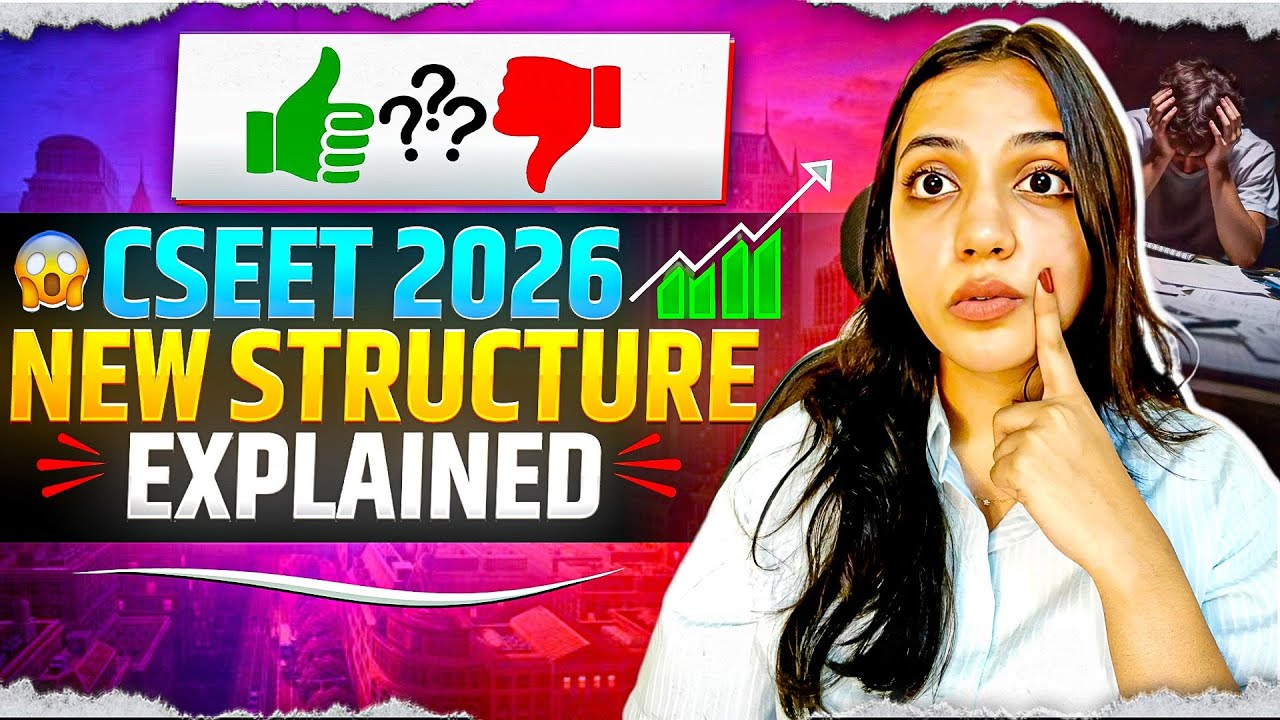 CSEET 2026 BIG CHANGES! 😱New Pattern Explained | Full Breakdown for CS Students | Neha Patel