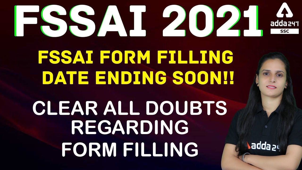 FSSAI 2021  | FSSAI Form Filling date Ending Soon!!Clear All Doubts Regarding Form Filling