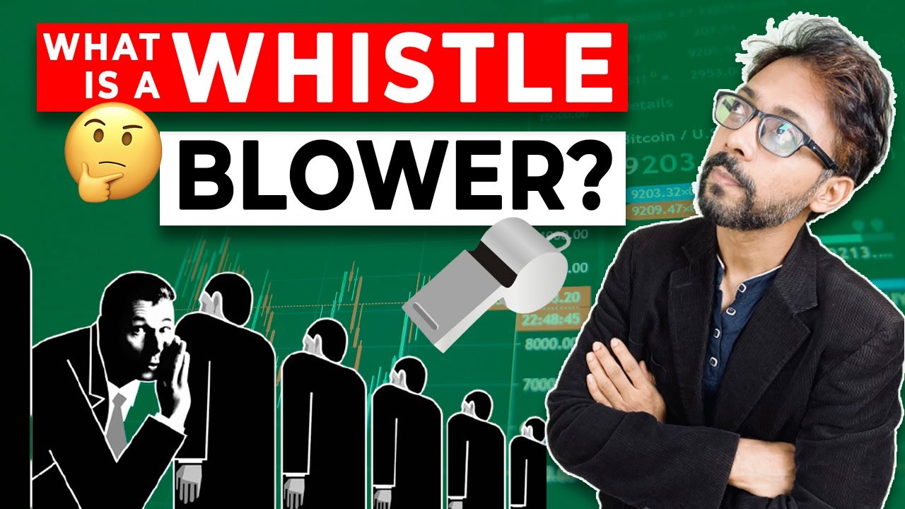 What is a Whistle Blower? YouTube