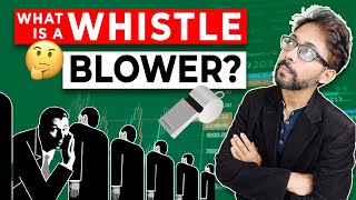 What is a Whistle Blower?