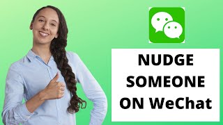 How to Nudge Someone on WeChat | WeChat Nudge Feature (2021)