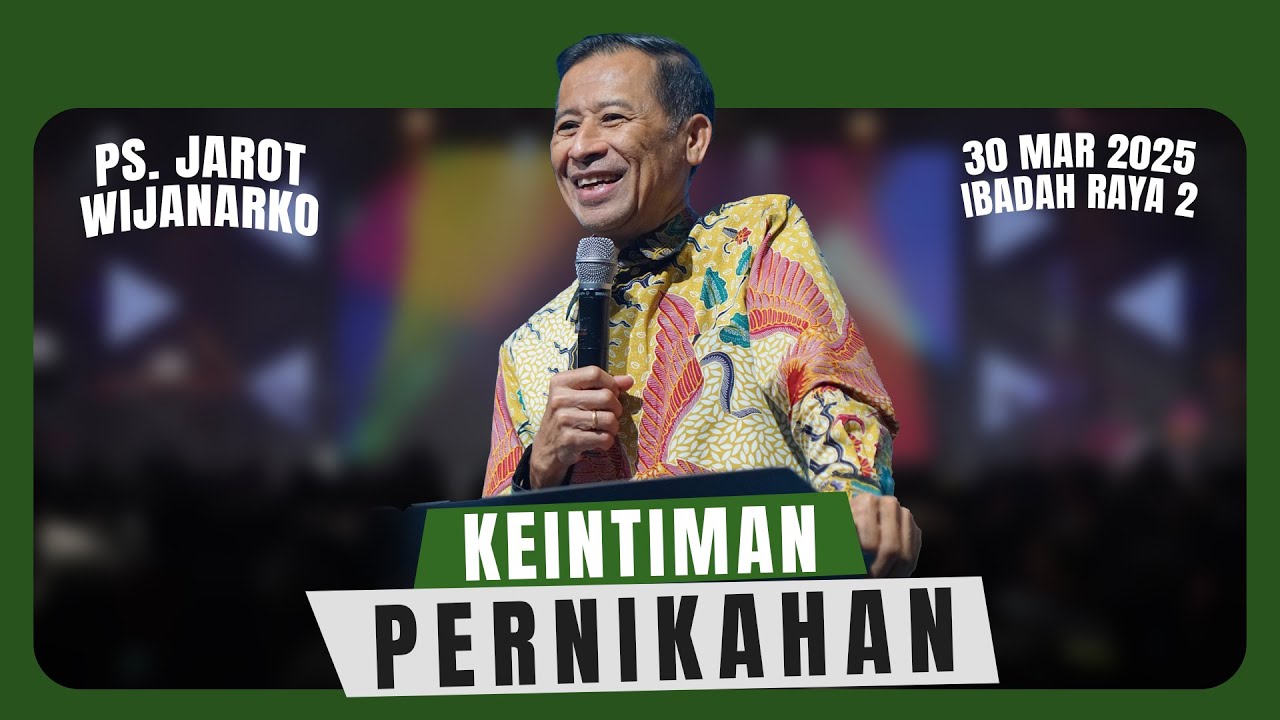 KEINTIMAN PERNIKAHAN - PS. JAROT WIJANARKO