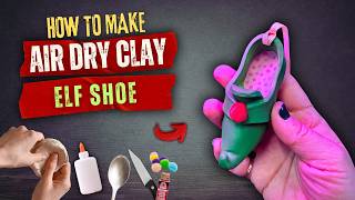 How to Make an Elf Shoe Ornament with Air Dry Clay: Actually Good Clay Decor Ideas!