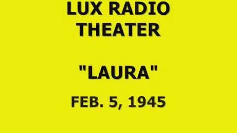 LUX RADIO THEATER -- "LAURA" (2-5-45)