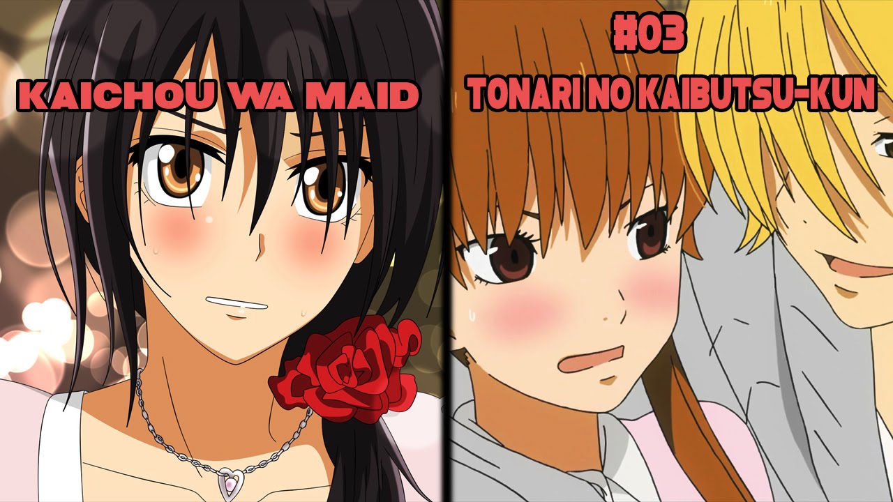 Top 5 Animes Similar To Kaichou Wa Maid Sama YouTube