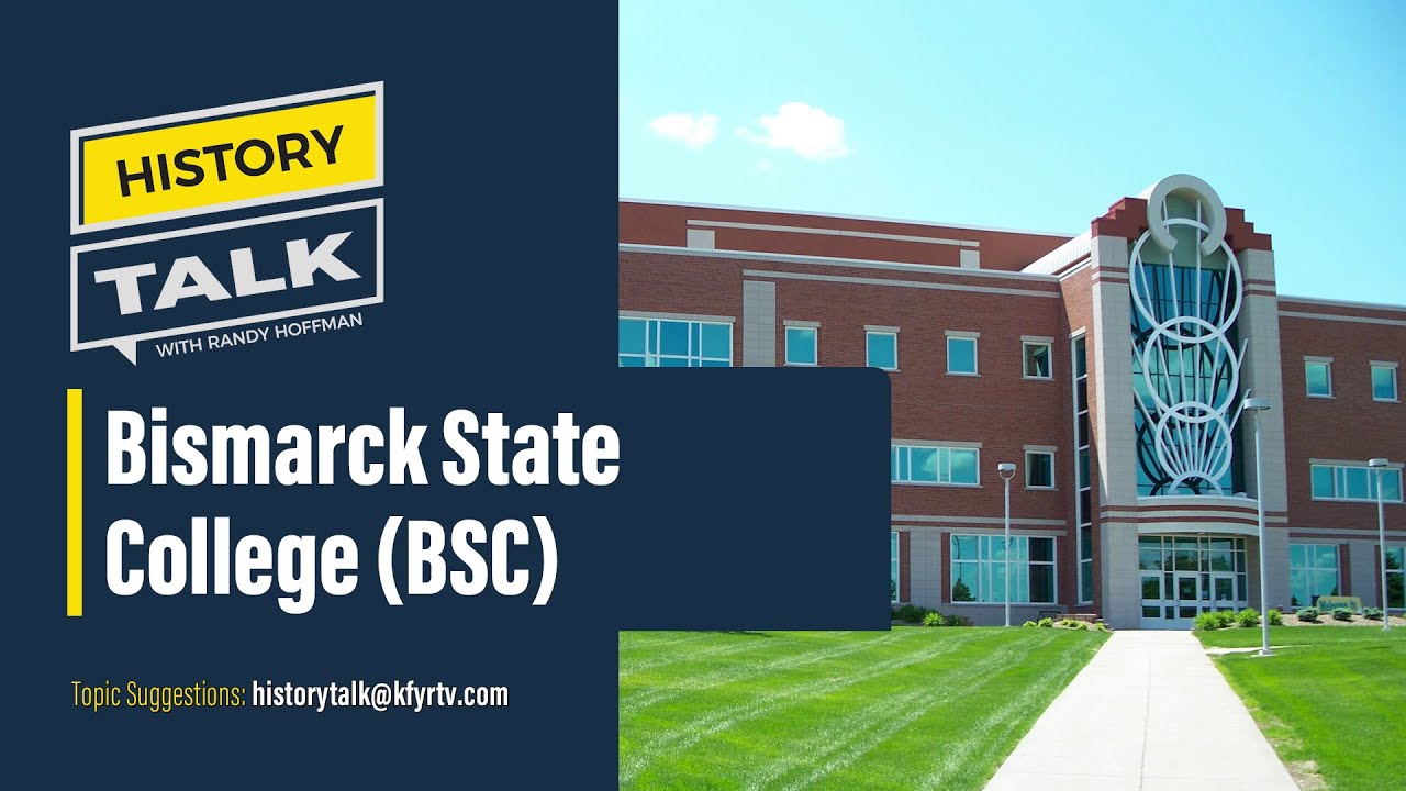 Bismarck State College on History Talk