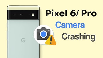 Google Pixel 6/Pro camera crashing (black screen) & restarting phone issues