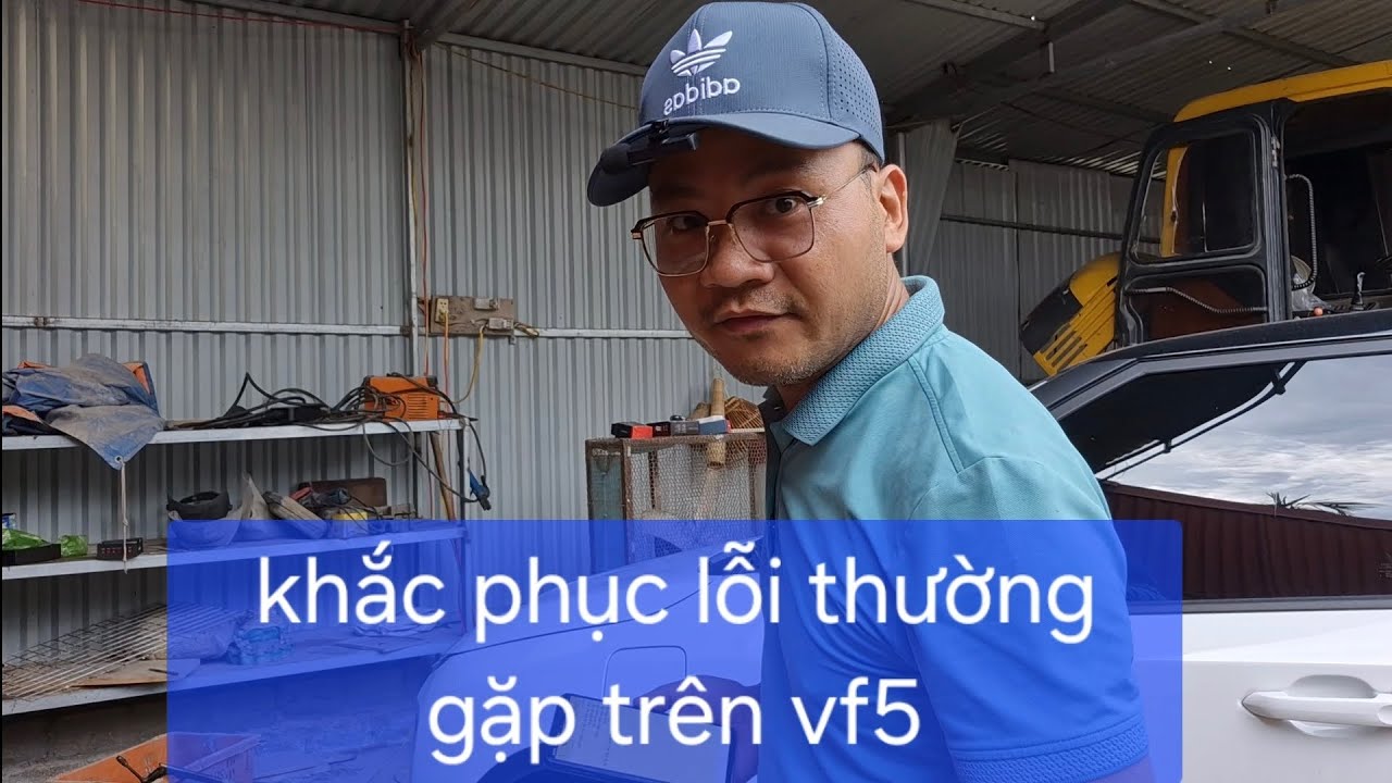 lỗi khi đi vf5.cách tự khác phục để vận hành tốt hơn.