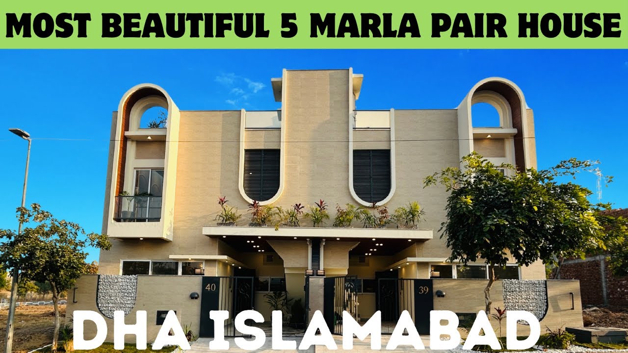 🔥 5 Marla Pair Ultra Modern Double Unit Houses | DHA 5 Islamabad | Rare Opportunity | 4 Beds |