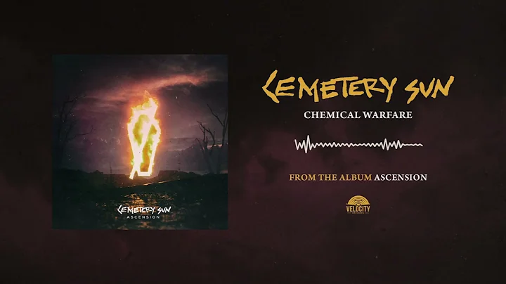 Cemetery Sun "Chemical Warfare"