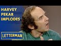 Harvey Pekar&#39;s On-Air Implosion | Letterman