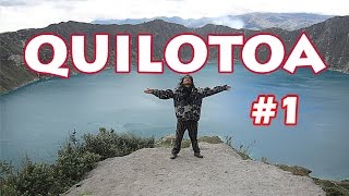 QUILOTOA #1 (Ecuador) desde Ambato feliz ...