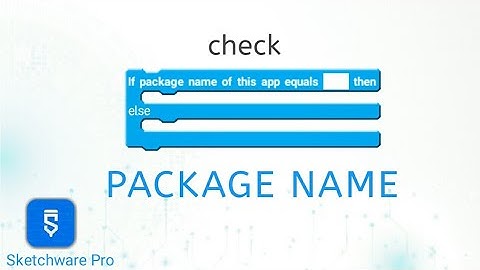 How to check the package name in sketchware