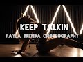 BADER x COLZ | “KEEP TALKIN” | KAYLA BRENDA CHOREOGRAPHY