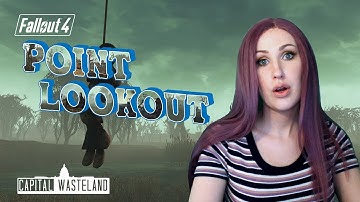 Fallout 4 - Capital Wasteland Point Lookout Mod Play Through | Part 2/4
