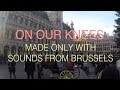 Konoba + R.O // On Our Knees (Brussels Sounds)