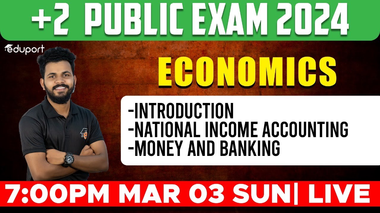 Plus Two Economics Public Exam | Chapters 2.1 , 2.2 & 2.3 | Eduport Commerce & Humanities