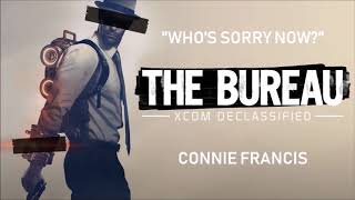 The Bureau: XCOM Declassified: Who's Sorry Now? - Connie Francis