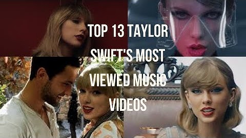 Top 13 Taylor Swift