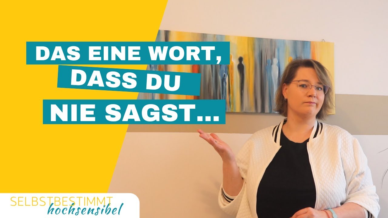 Warum es dir als hochsensiblen Menschen so schwer fällt NEIN zu sagen