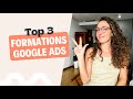 Top 3 formations google ads francophones  niveaux dbutant et avanc
