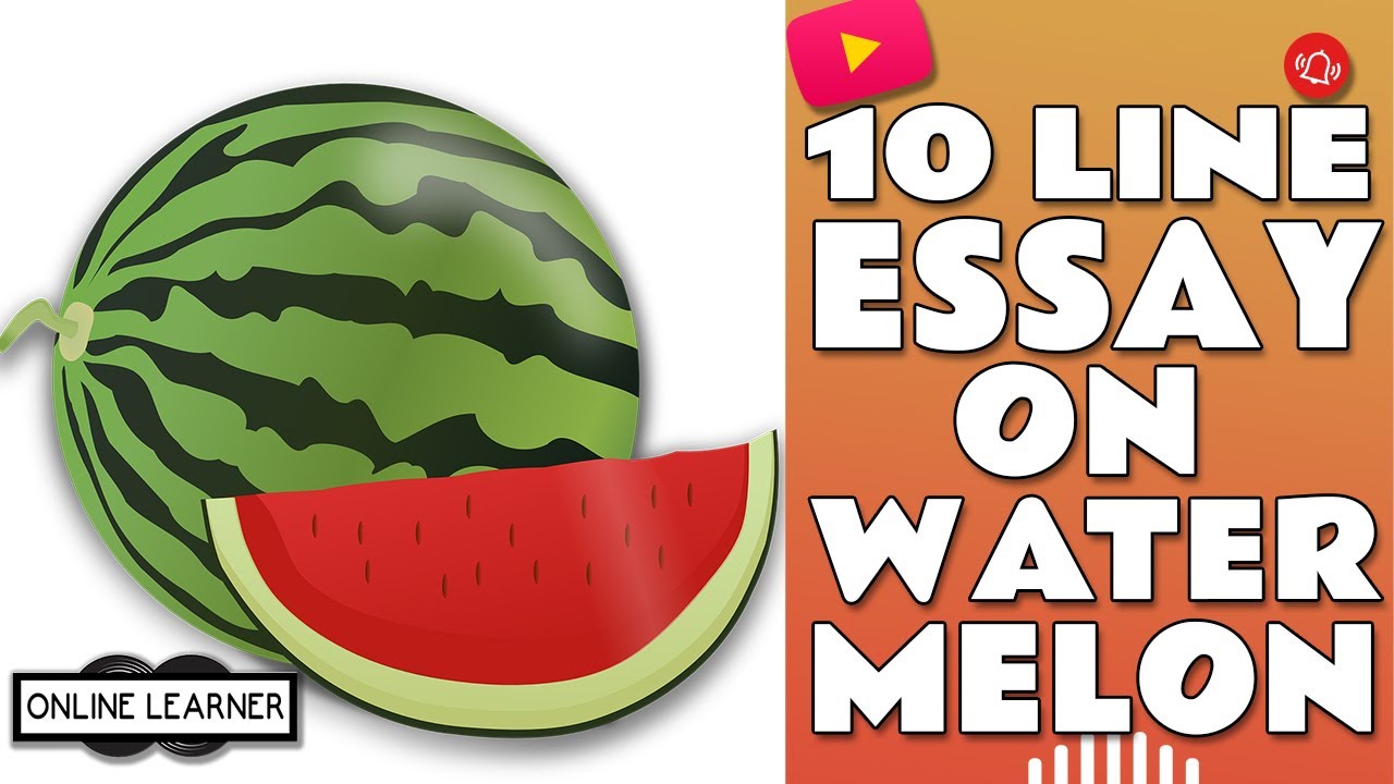 watermelon essay in english for class 1