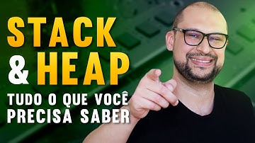 Memória Stack e Heap, tudo o que você precisa saber para arquitetar seus softwares