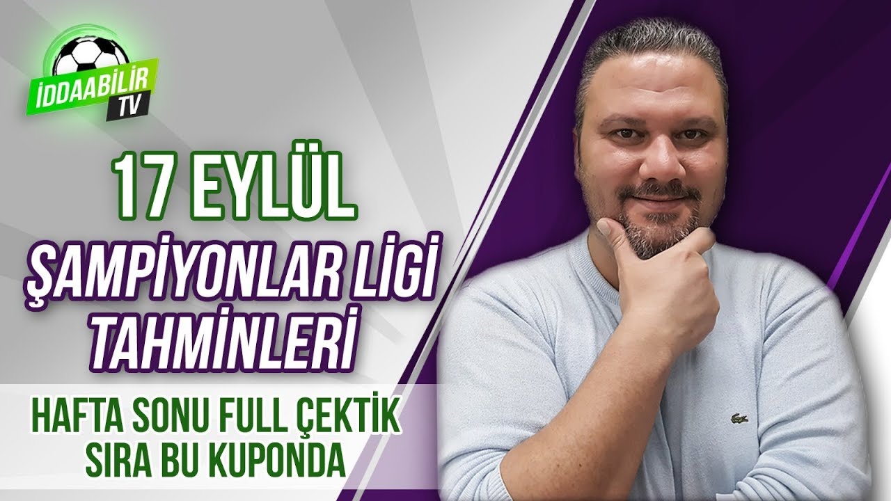 hafta sonu full Çektİk 17 eylÜl İddaa tahmİnlerİ iddaabilir youtube