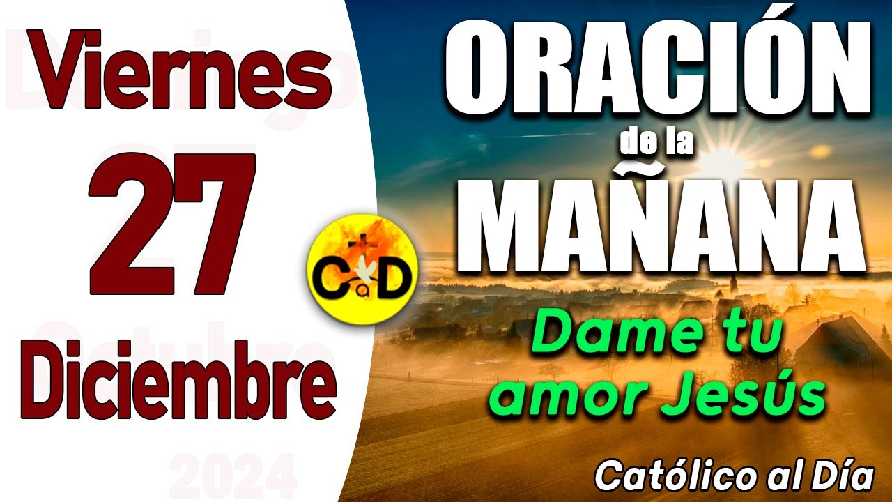 Oración de la Mañana de hoy Viernes 27 de Diciembre de 2024, Salmo 53 ...