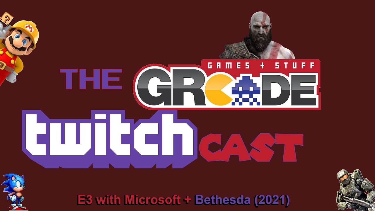The GRcade Twitchcast: E3 with  Microsoft + Bethesda (2021)